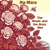 The Roses and the Busy Bee